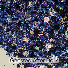 Load image into Gallery viewer, Ghosted after Dark