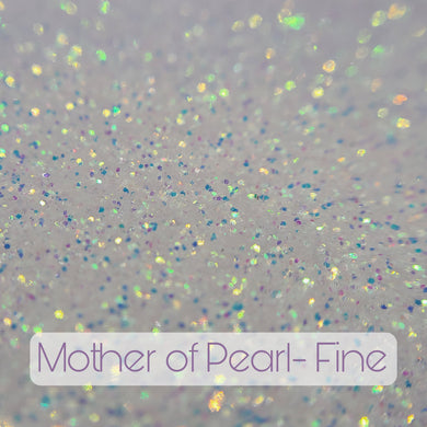 Mother of Pearl-  Fine