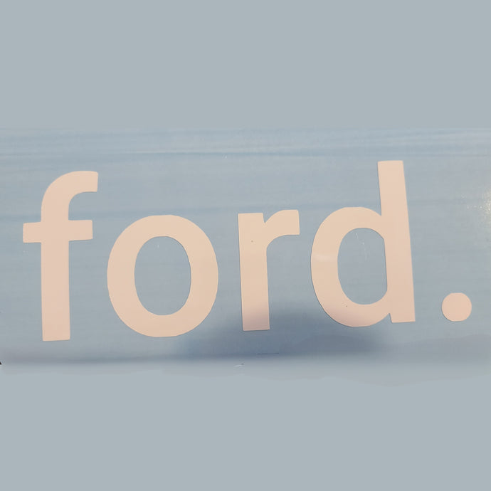 Ford. Vinyl sticker decal. Pick your color