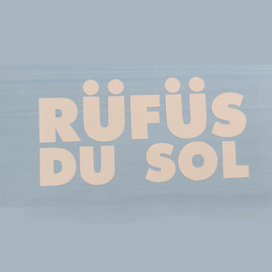 Rufus Du Sol Vinyl sticker decal. Pick your color